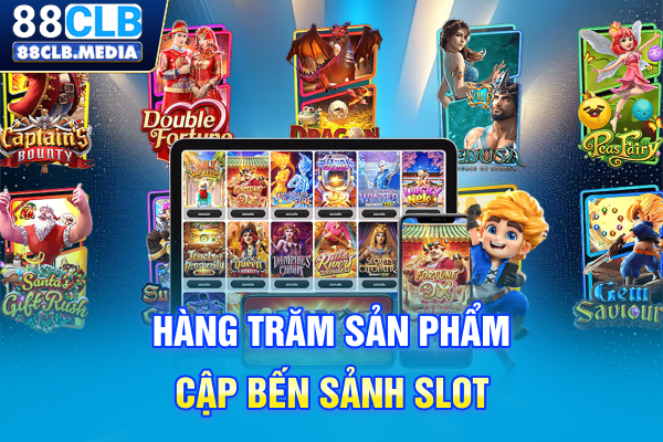 Hàng trăm sản phẩm cập bến sảnh Slot